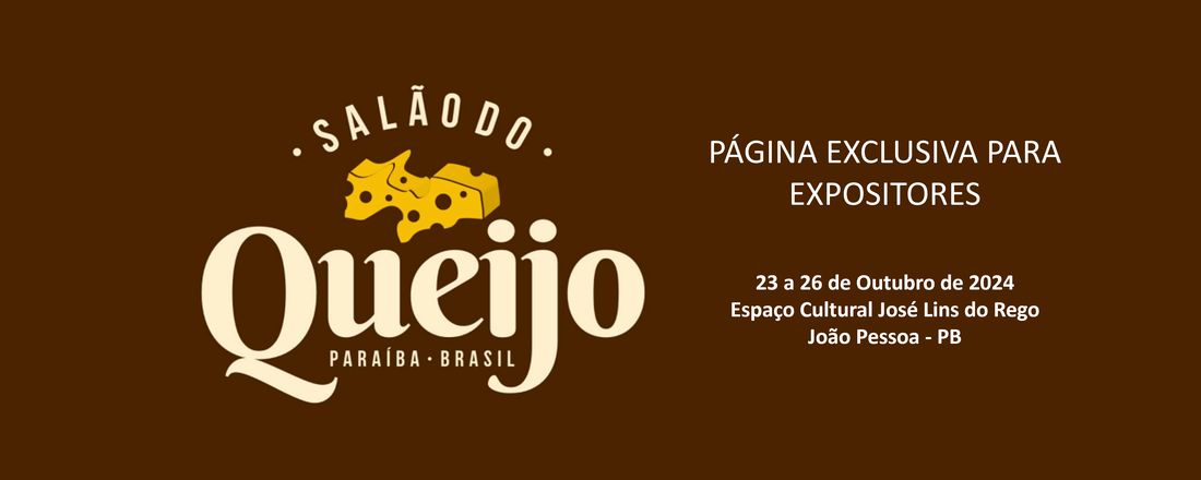 PRIMEIRA EDIÇÃO DO SALÃO DO QUEIJO DA PARAIBA. (Inscrições para expositores)