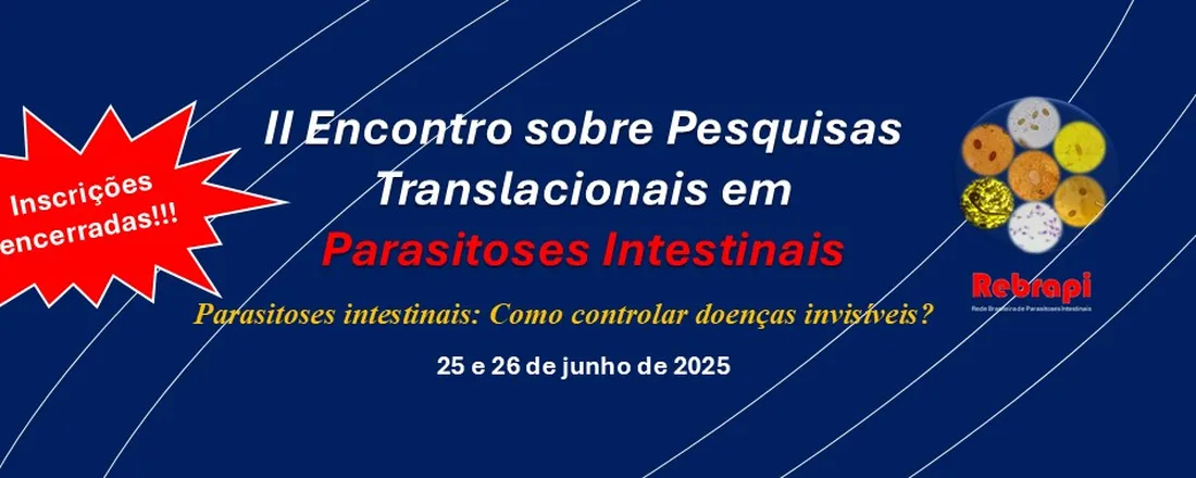 II Encontro sobre Pesquisas Translacionais em Parasitoses Intestinais