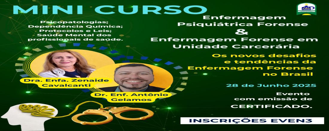 Mini Curso: Enfermagem Psiquiátrica Forense & Enfermagem Forense em Unidade Carcerária
