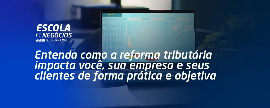 REFORMA TRIBUTÁRIA: IMPACTOS, OPORTUNIDADES E APLICAÇÕES PRÁTICAS AO POLO GESSEIRO DO ARARIPE