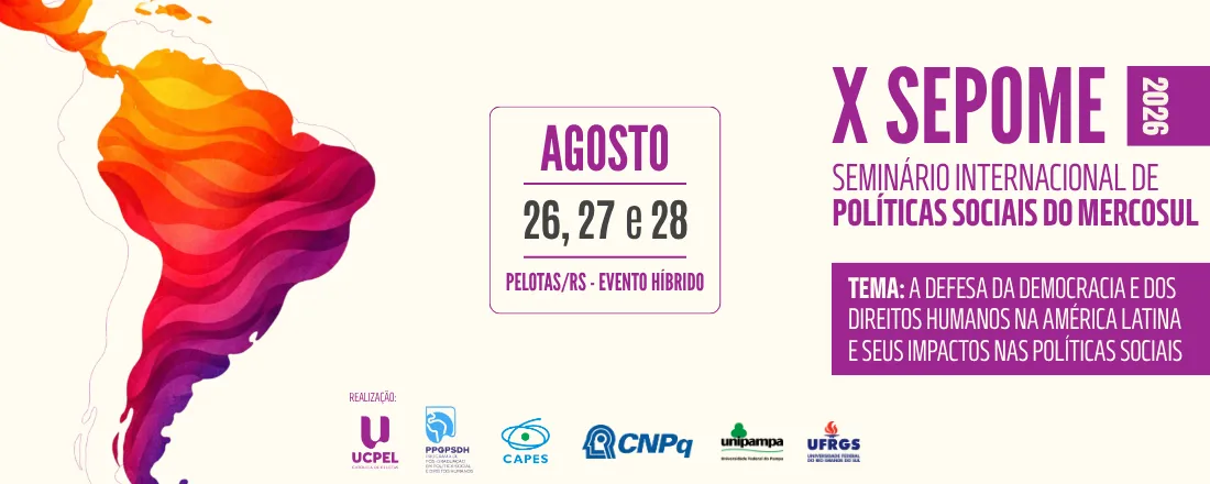 X Seminário de Políticas Sociais do Mercosul (X SEPOME)