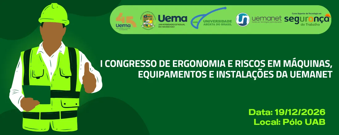 I Congresso de Ergonomia e Riscos em Máquinas, Equipamentos e Instalações da UEMANET