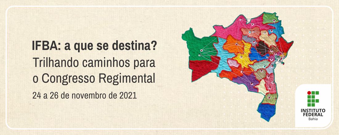 IFBA: a que se destina? Trilhando caminhos para o Congresso Regimental
