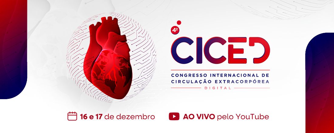 IV CONGRESSO INTERNACIONAL DE CIRCULAÇÃO EXTRACORPÓREA DIGITAL - CICED