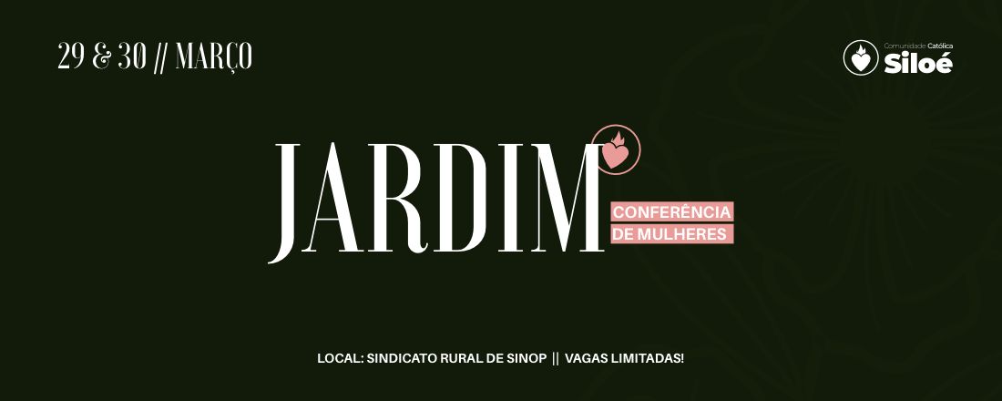 JARDIM - Conferência de Mulheres