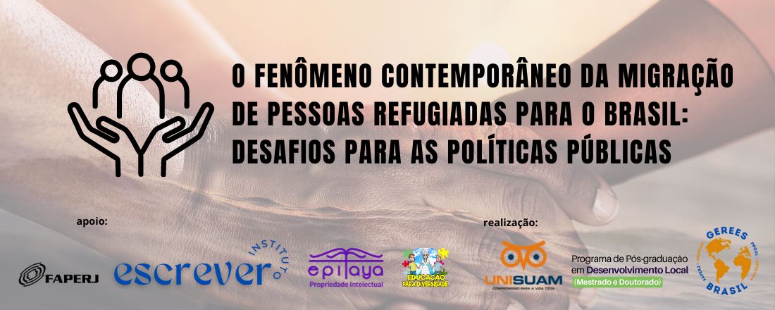 O fenômeno contemporâneo da migração de pessoas refugiadas para o Brasil: desafios para as políticas públicas