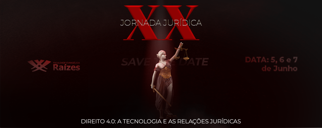XX Jornada Jurídica da Faculdade Evangélica Raízes