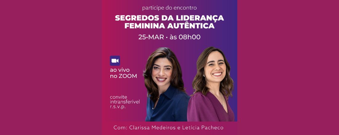 Segredos da liderança feminina autêntica