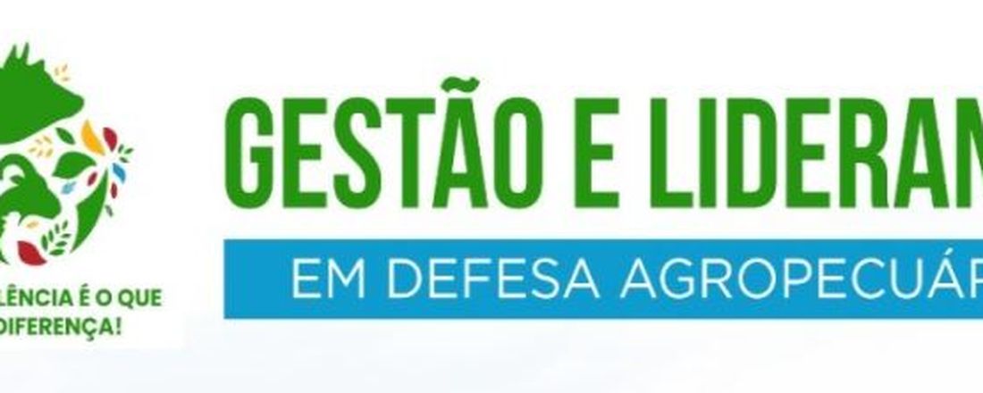 Curso Presencial “Gestão e Liderança em Defesa Agropecuária” - Turma 1