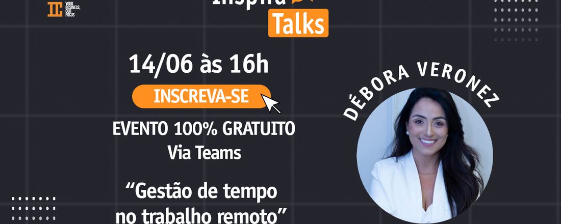 INSPIRA TALKS | GESTÃO DE TEMPO NO TRABALHO REMOTO