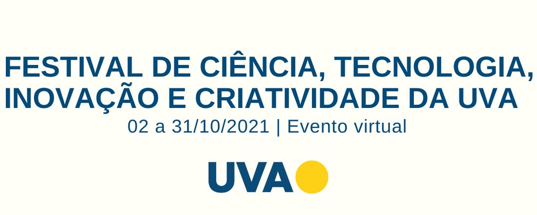 I Festival de Ciência, Tecnologia, Inovação e Criatividade da UVA