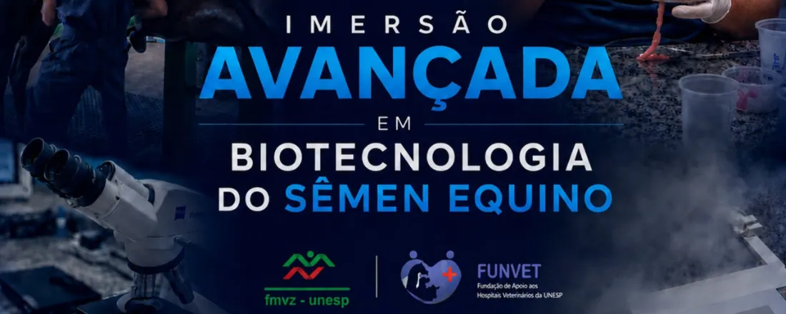 Imersão Avançada em Biotecnologia do Sêmen Equino