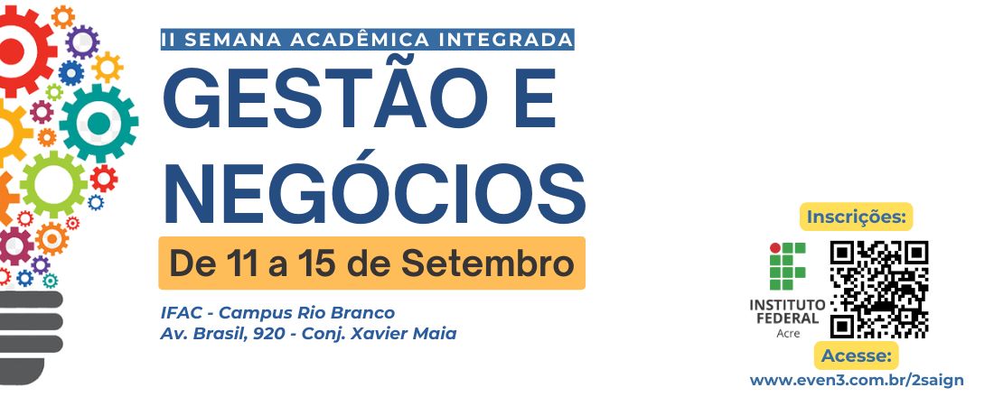 II Semana Acadêmica Integrada de Gestão e Negócios - IFAC Campus Rio Branco