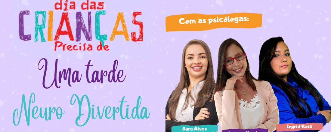 Dia das Crianças - Tarde Neuro Divertida