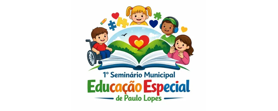 1º SEMINÁRIO DE EDUCAÇÃO ESPECIAL DO MUNICÍPIO DE PAULO LOPES | INCLUSÃO EM AÇÃO - POR UMA EDUCAÇÃO SEM BARREIRAS