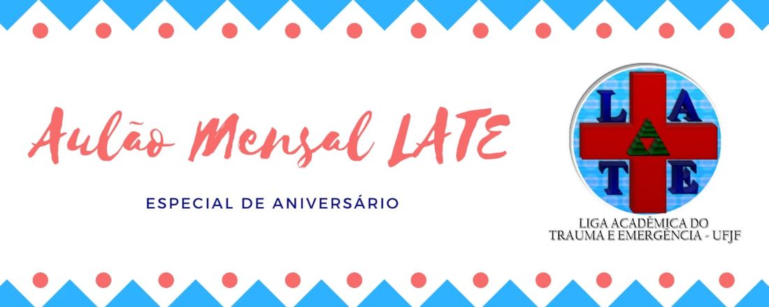 Aulão Mensal LATE - Especial de Aniversário