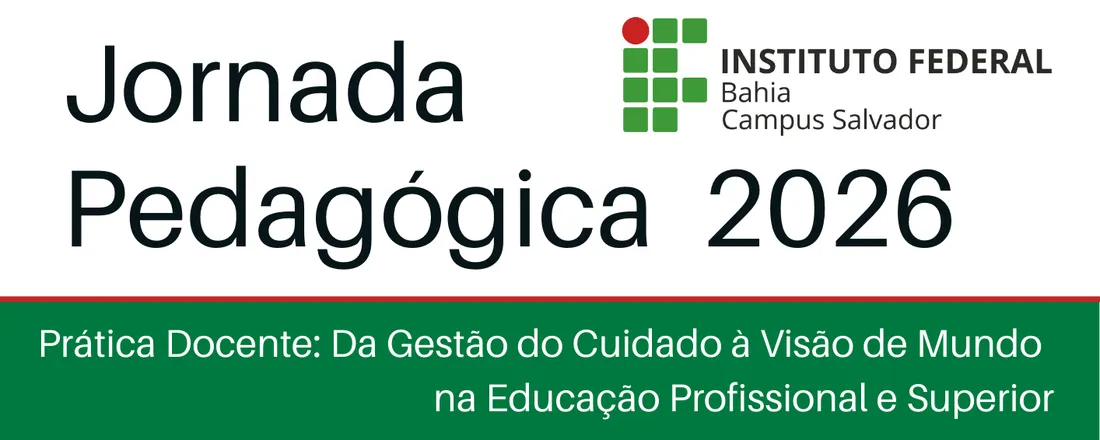 JORNADA PEDAGÓGICA 2026 IFBA CAMPUS SALVADOR 2026