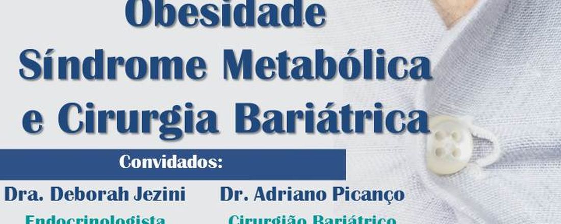 II Mesa Redonda LUME: Obesidade, Síndrome Metabólica e Cirurgia Bariátrica