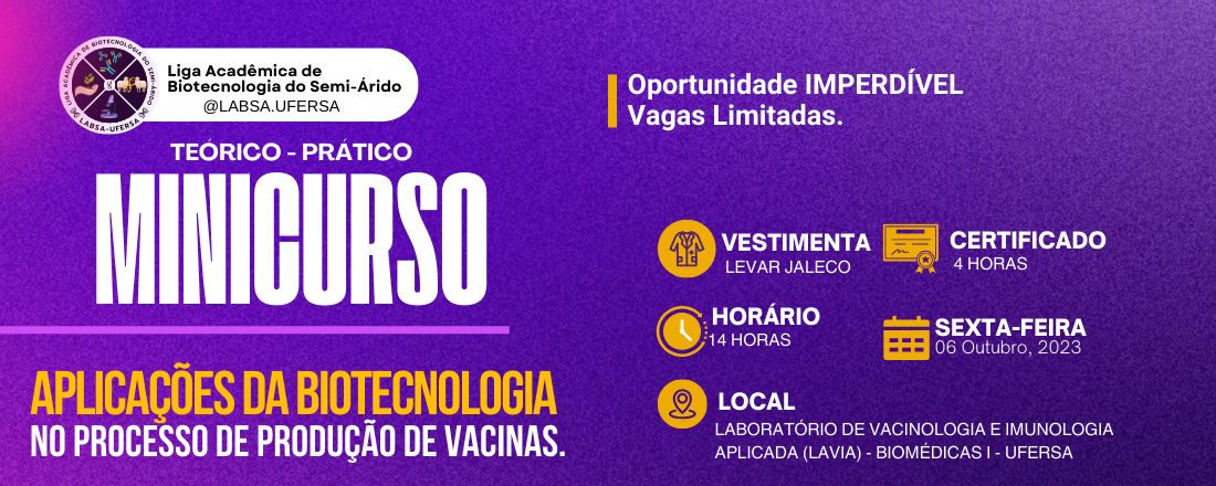 MINICURSO TEÓRICO-PRÁTICO: Aplicações da biotecnologia no processo de produção de vacinas.