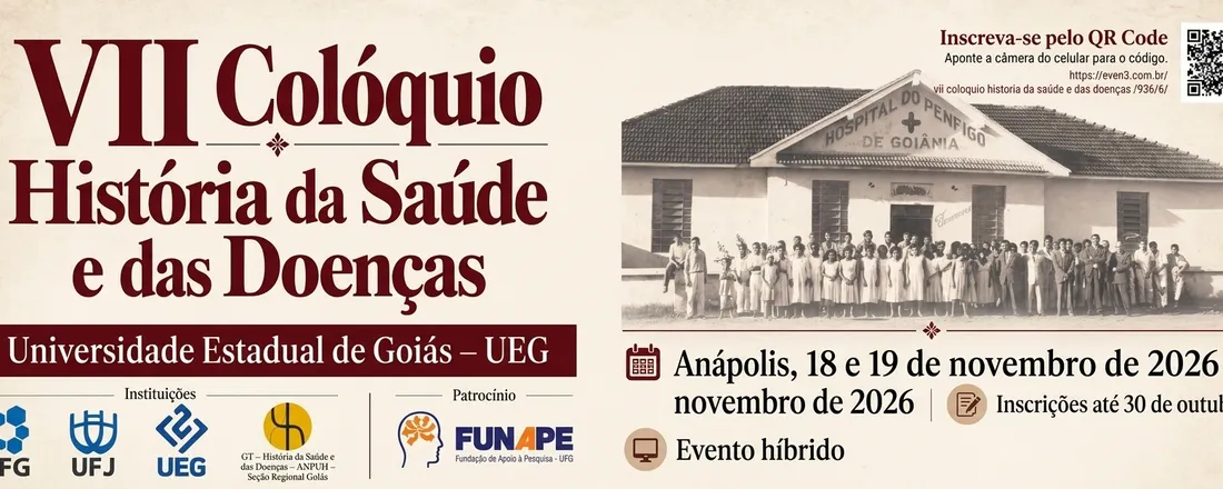VII COLÓQUIO HISTÓRIA DA SAÚDE E DAS DOENÇAS