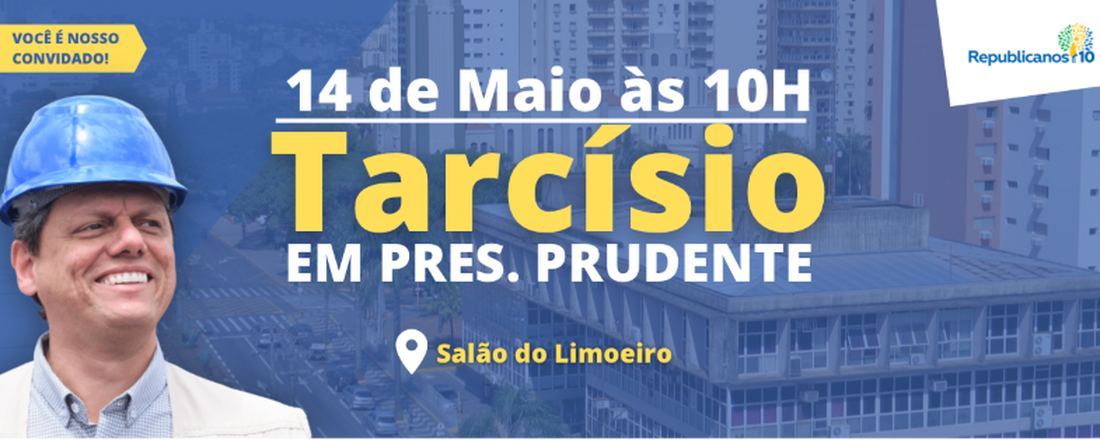 Tarcísio em Presidente Prudente