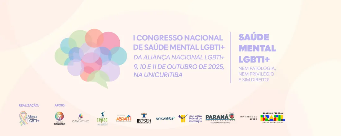 I CONGRESSO NACIONAL DE SAÚDE MENTAL LGBTI+ DA ALIANÇA NACIONAL LGBTI+ 2025