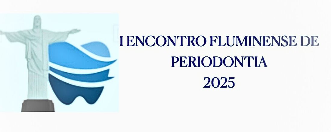 I Encontro Fluminense de Periodontia Gilson Coutinho Tristão (I EFluPerio)