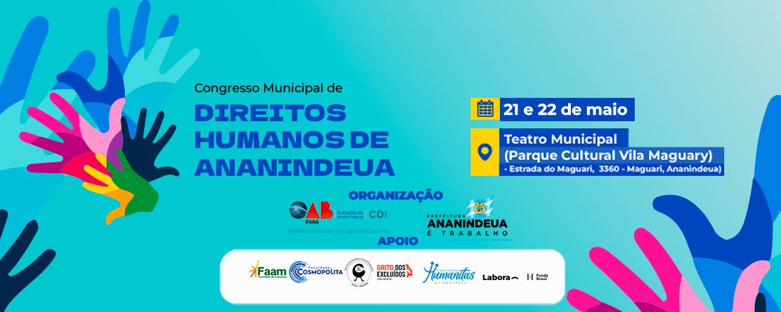 Congresso Municipal de Direitos Humanos de Ananindeua Tema: Sustentabilidade, Direitos Humanos, Migração e COP30