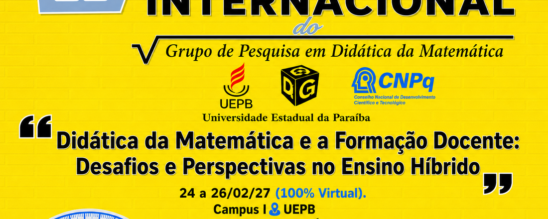 II SEMINÁRIO INTERNACIONAL DO GRUPO DE PESQUISA EM DIDÁTICA DA MATEMÁTICA-GPDM-(UEPB/CNPq)