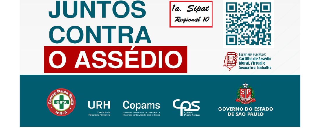 1a. Semana Interna de Prevenção de Acidentes de Trabalho da Regional 10 - SIPAT Regional 10