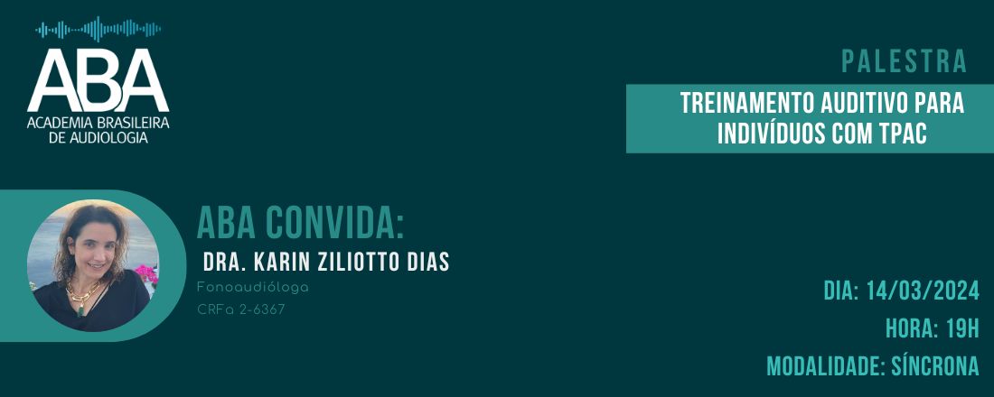 Treinamento auditivo para indivíduos com TPAC - Dra. Karin Ziliotto