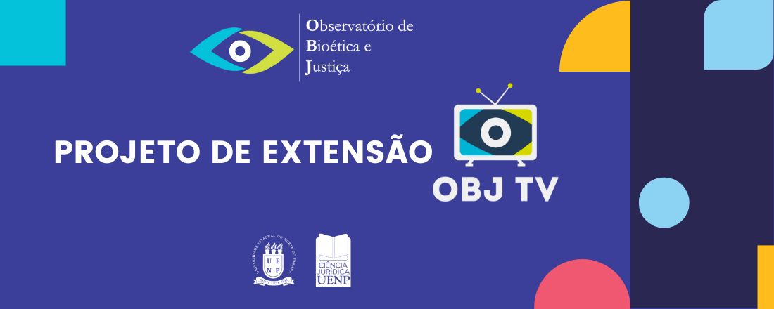 OBJ - Observatório de Bioética e Justiça