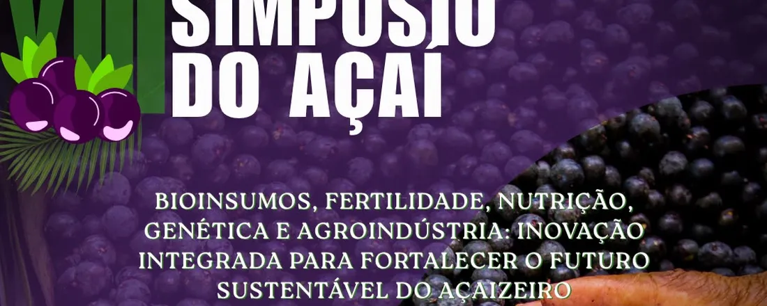VIII SIMPÓSIO DO AÇAÍ