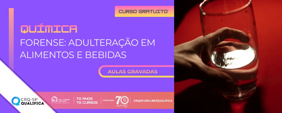 Curso Química Forense: Adulteração em Alimentos e Bebidas