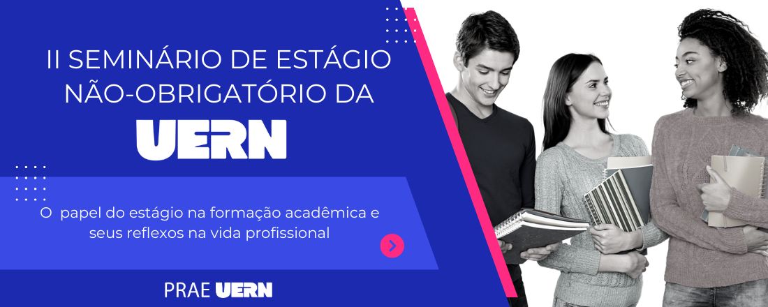 II Seminário de Estágio Não obrigatório da Uern