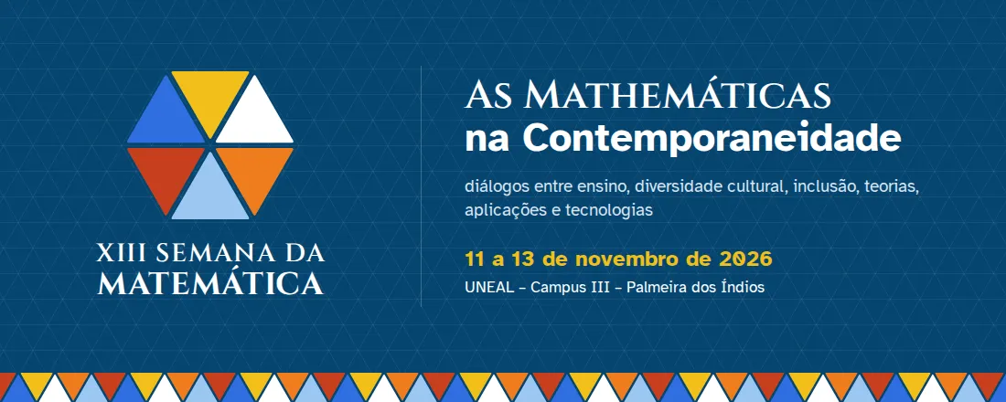 XIII Semana da Matemática - UNEAL / Campus III