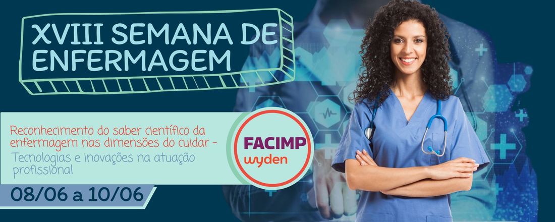 XVIII SEMANA DE ENFERMAGEM FACIMP WYDEN