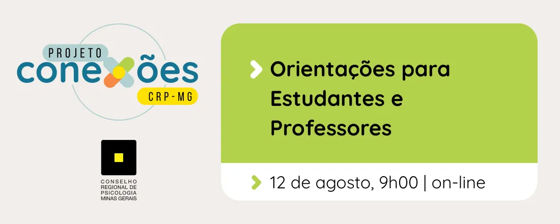 Conexões| Orientações para estudantes e professores