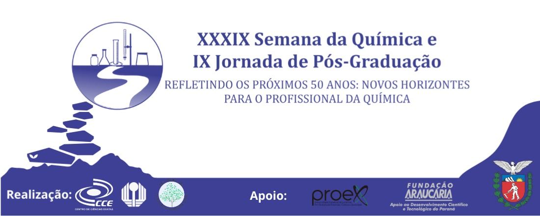 XXXIX Semana da Química e IX Jornada de Pós-Graduação - Refletindo os Próximos 50 Anos: Novos Horizontes para o Profissional de Química