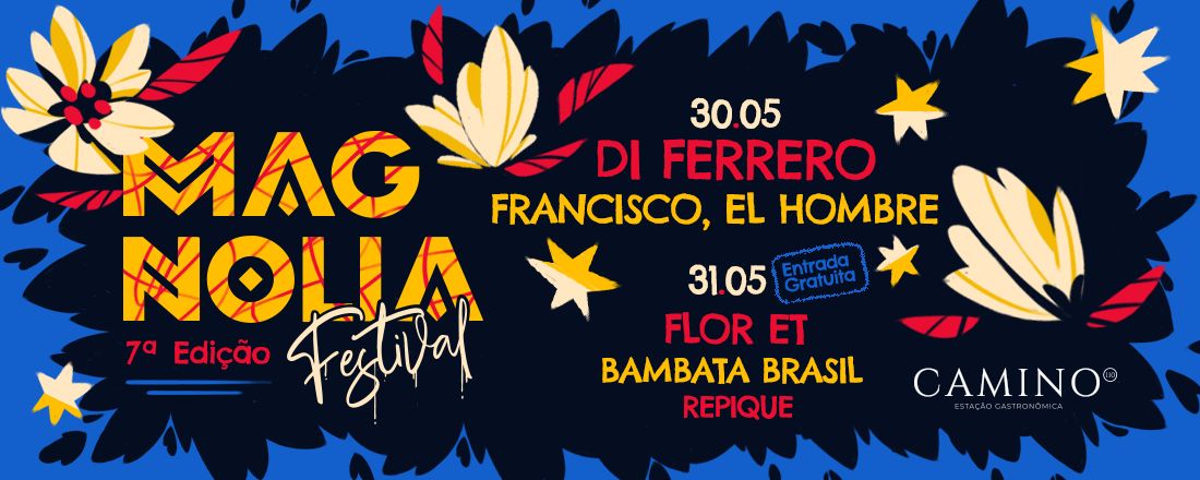 Magnólia Festival com Di Ferrero, Francisco El Hombre e mais!!