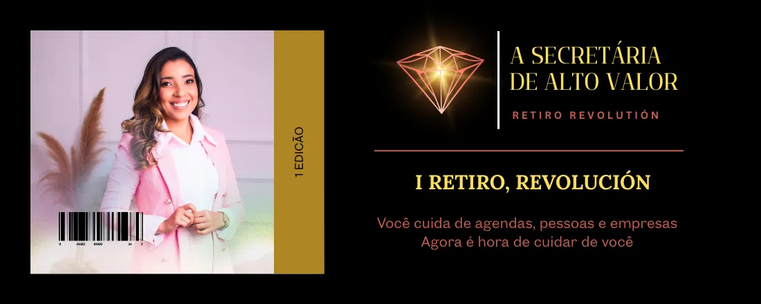 A SECRETÁRIA DE ALTO VALOR