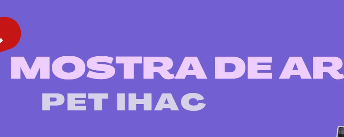 1a Mostra de Arte PET IHAC