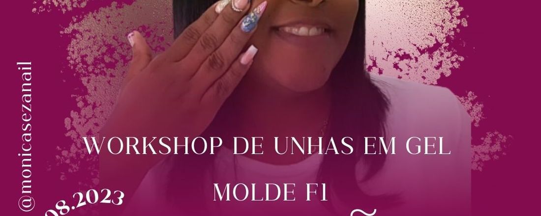 Workshop de unhas em gel no método de F1