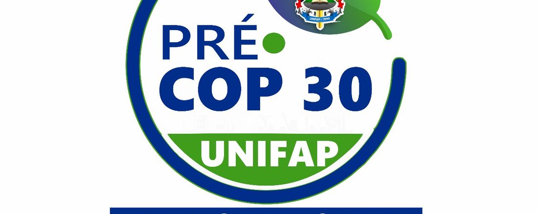 Pré COP 30 da Universidade Federal do Amapá