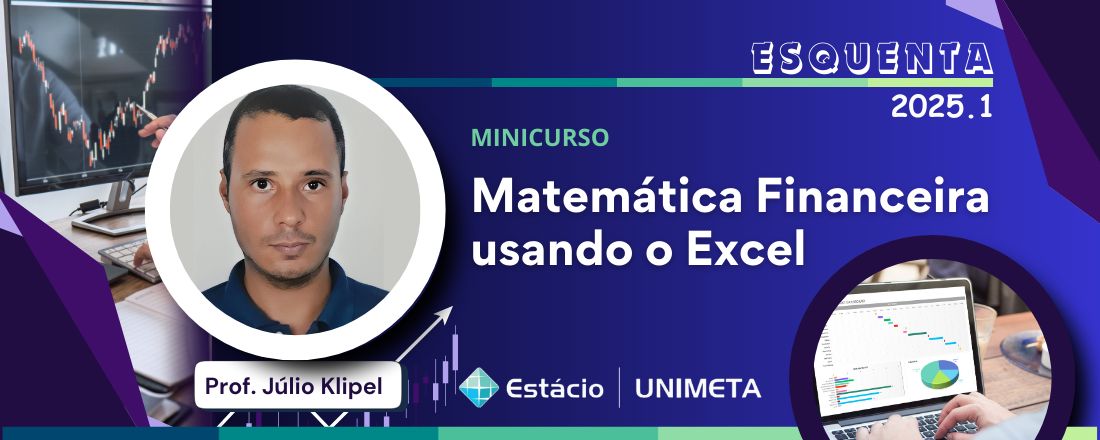 Minicurso: Matemática Financeira usando o Excel