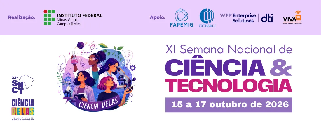XI Semana Nacional de Ciência e Tecnologia IFMG Betim