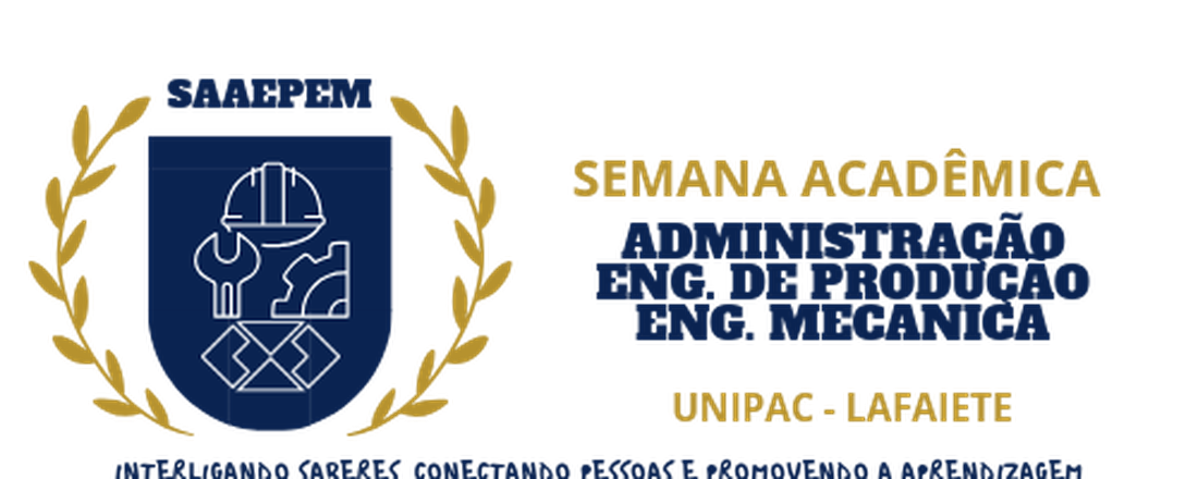 Semana Acadêmica Administração, Engenharia de Produção e Engenharia Mecânica