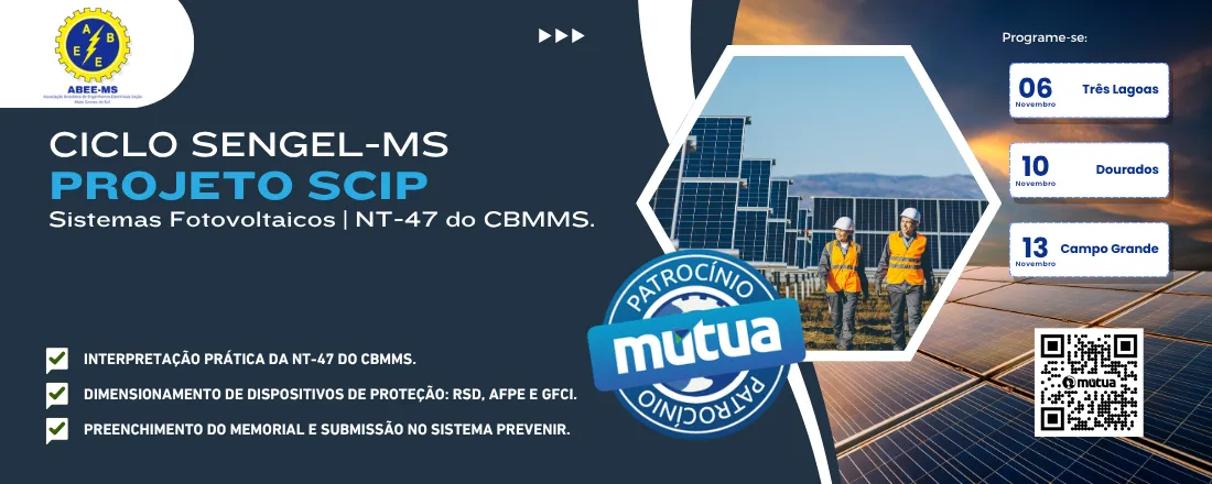 Ciclo SENGEL-MS - Simpósio de Engenharia Elétrica do Mato Grosso do Sul: Projeto SCIP – Sistemas Fotovoltaicos / NT-47 do CBMMS
