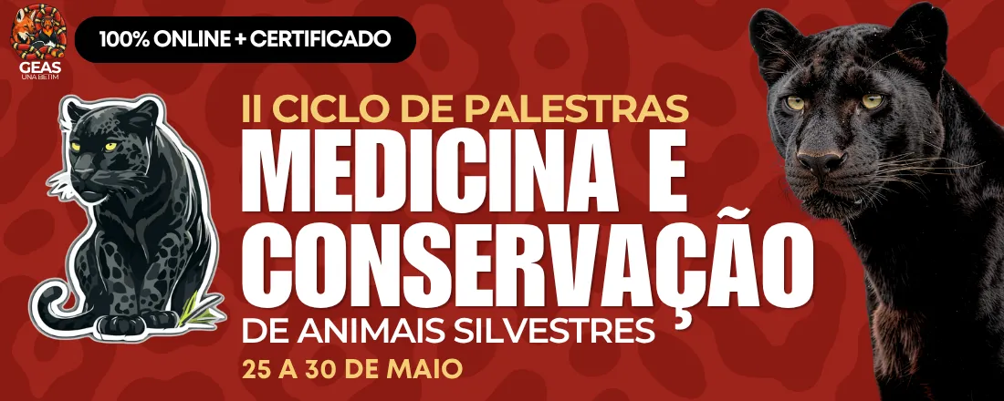 II Ciclo de palestras - Medicina e Conservação de Animais silvestres