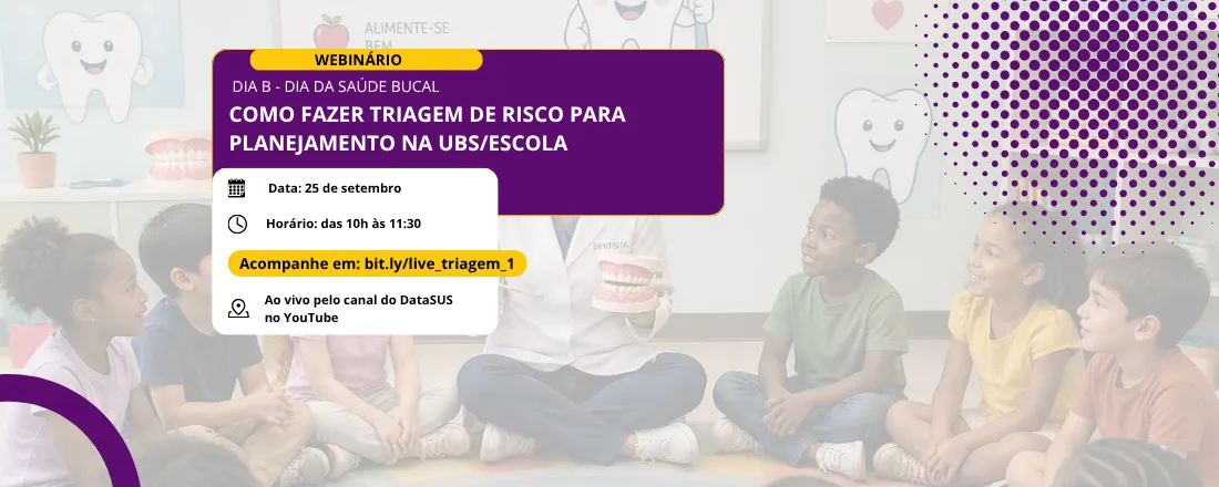 Webinário - Como fazer triagem de risco para planejamento na UBS/Escola Parte 1